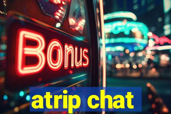 atrip chat